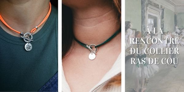 À la rencontre du collier ras de cou